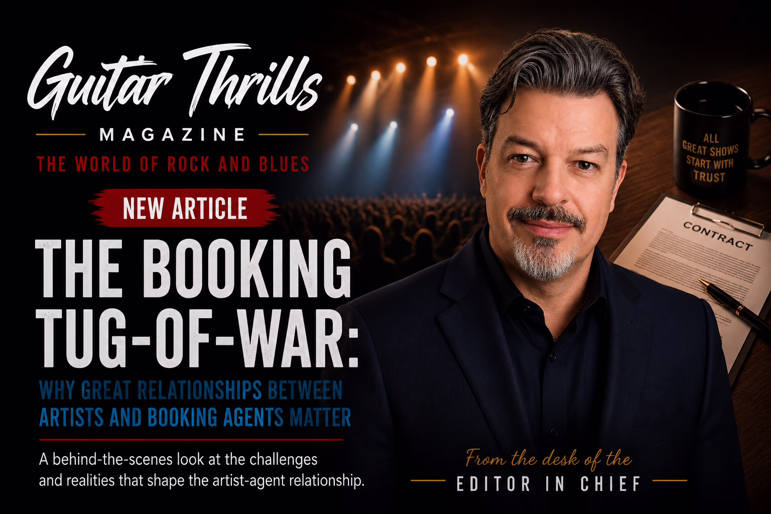 From the desk of | Editor In Chief | Guitar Thrills Magazine